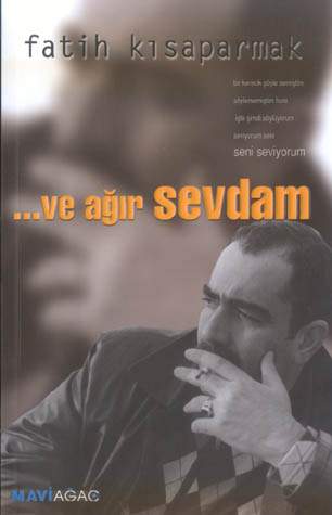 Ve Agir Sevdam